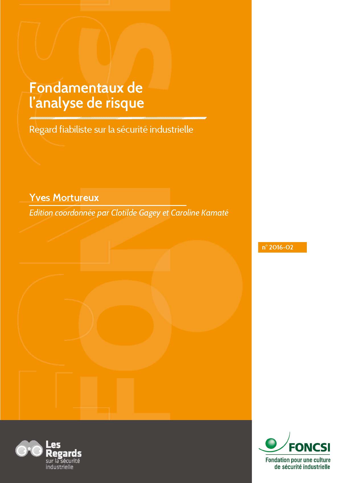 Fondamentaux de l’analyse de risque, regard fiabiliste sur la sécurité industrielle